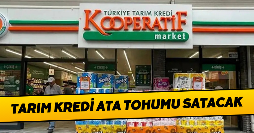 Tarım Kredi Ata Tohumu Satacak