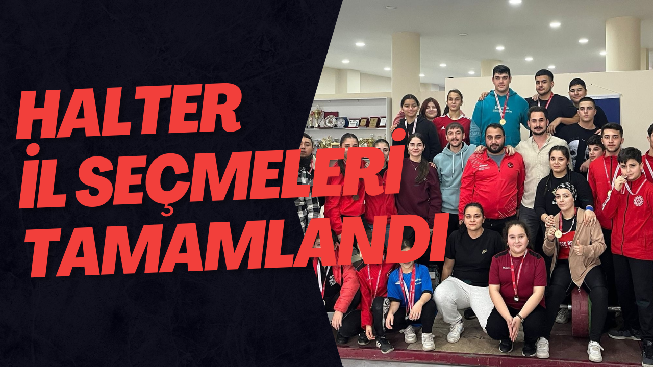 Halter İl Seçmeleri Tamamlandı