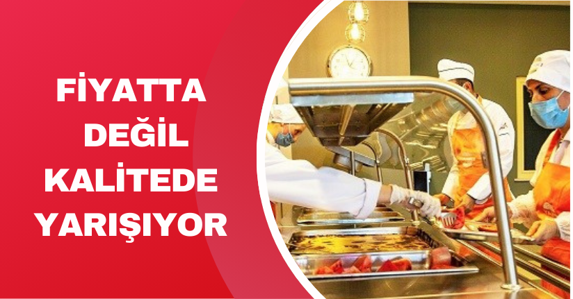 Fiyatta değil, kalitede yarışıyor