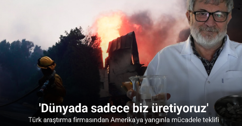 Türk araştırma firmasından Amerika’ya yangınla mücadele teklifi