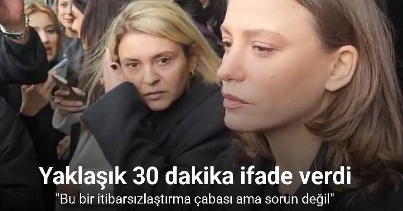 Menajer soruşturmasında ifade veren Serenay Sarıkaya