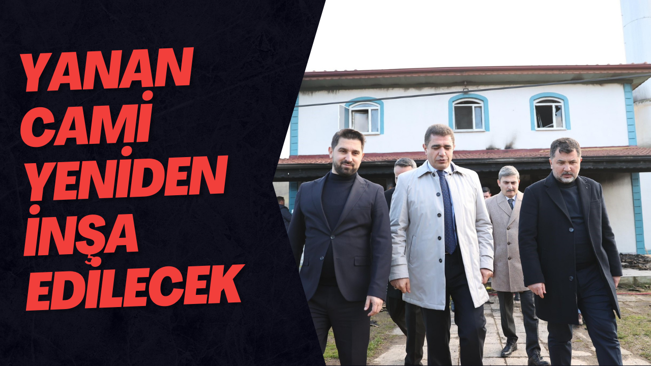 Yanan Cami Yeniden İnşa Edilecek