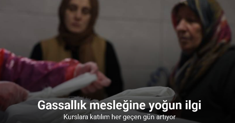 Gassallık mesleğine yoğun ilgi: Kurslara katılım her geçen gün artıyor