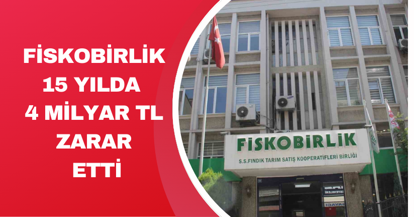 FİSKOBİRLİK 15 yılda 4 milyar TL zarar etti