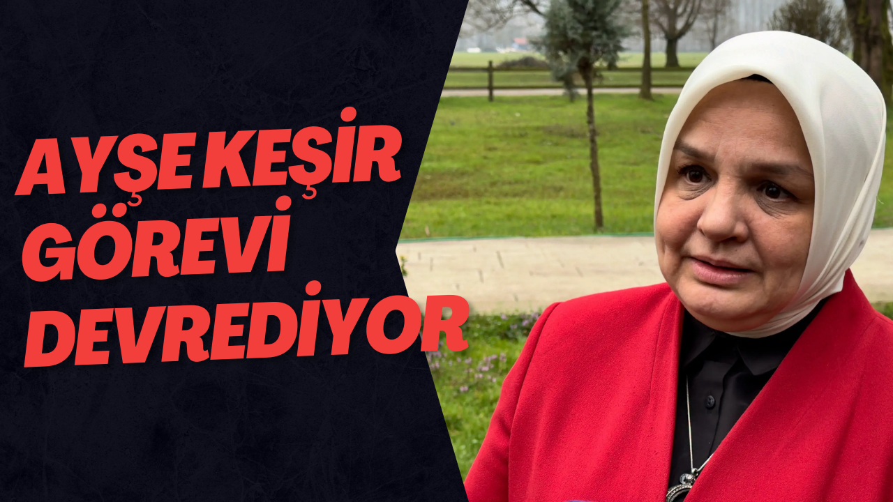 Ayşe Keşir Görevi Devrediyor