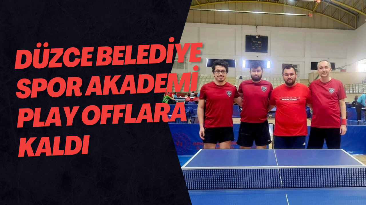 Düzce Belediye Spor Akademi Play Offlara Kaldı