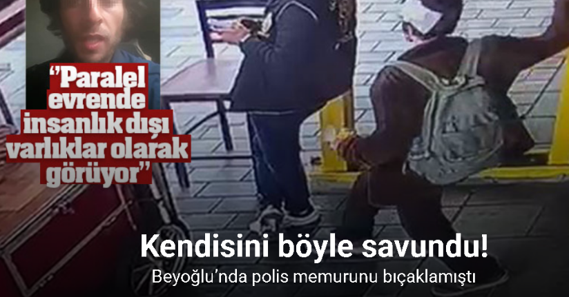 Beyoğlu’nda polis memurunu ensesinden bıçaklayan sanık hakim karşısında!