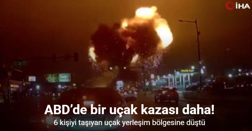 ABD’de 6 kişiyi taşıyan uçak yerleşim bölgesine düştü