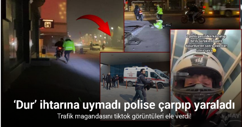 ‘Dur’ ihtarına uymayıp polise çarptı.. Polisin yaralandığı anlar kamerada