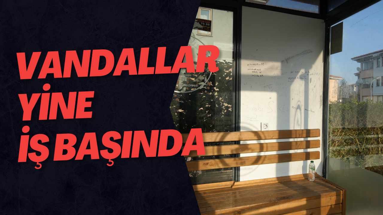 Vandallar Yine İş Başında