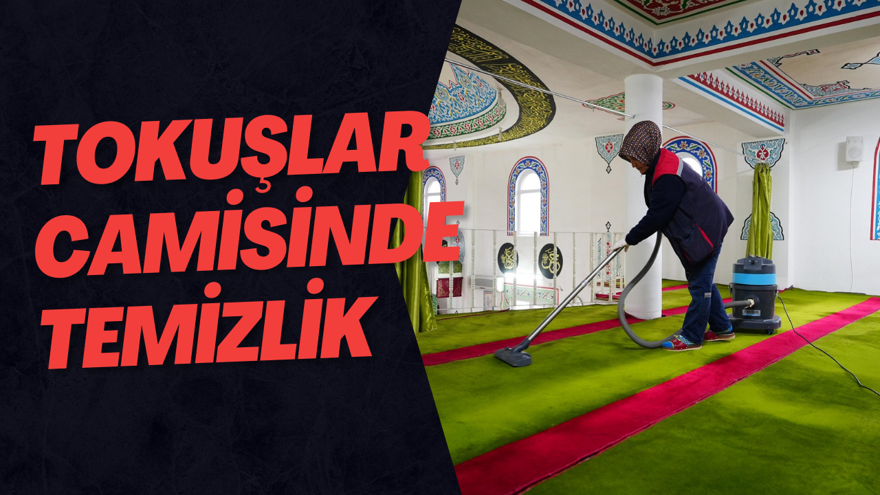 Tokuşlar Camisinde Temizlik