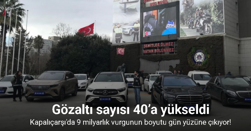 Kapalıçarşı’da 93 paravan şirketle 9 milyarlık vurgunun boyutu gün yüzüne çıkıyor