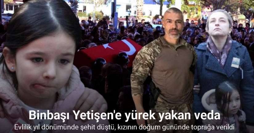 Evlilik yıl dönümünde şehit düştü, kızının doğum gününde toprağa verildi