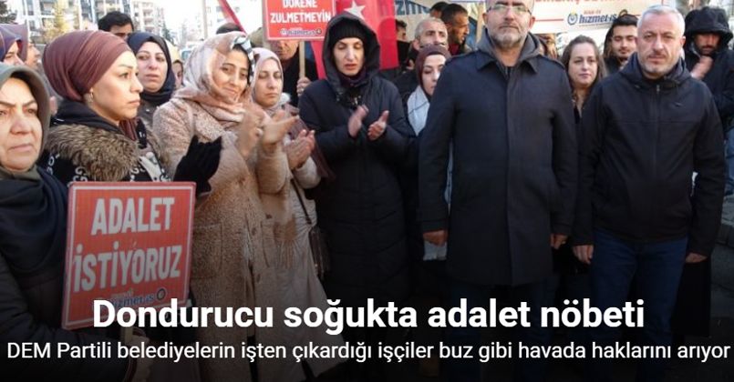 Dondurucu soğukta 290 günlük adalet nöbeti