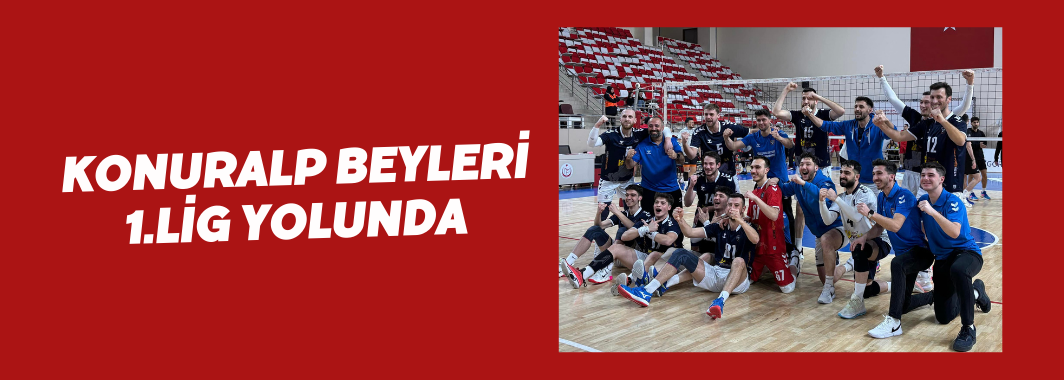 Konuralp Beyleri 1.Lig Yolunda İlk Maçında