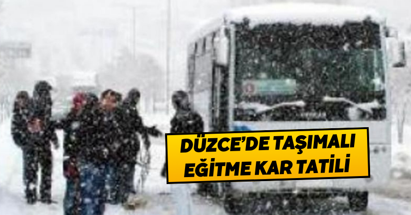 Düzce’de taşımalı eğitme kar tatili