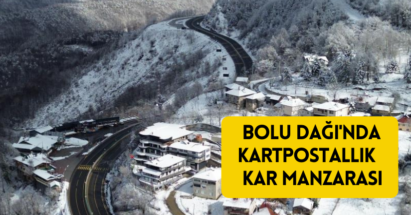  Bolu Dağı'nda kartpostallık kar manzarası