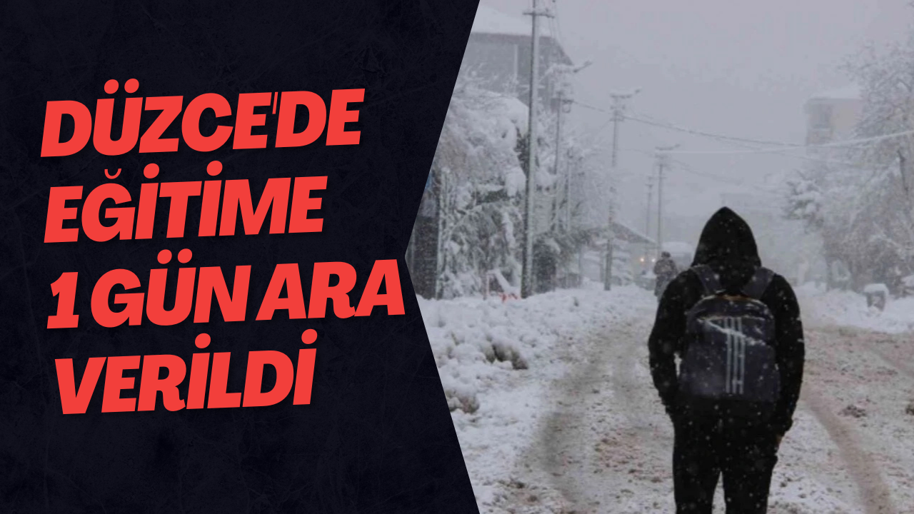 Düzce'de Eğitime 1 Gün Ara Verildi