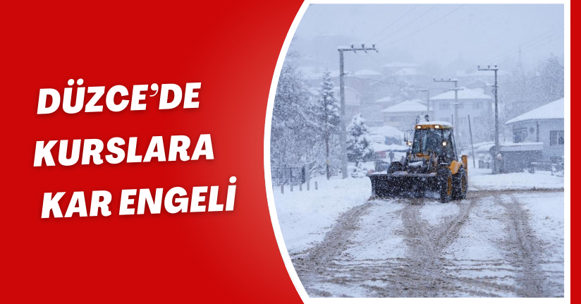 Düzce’de kurslara kar engeli