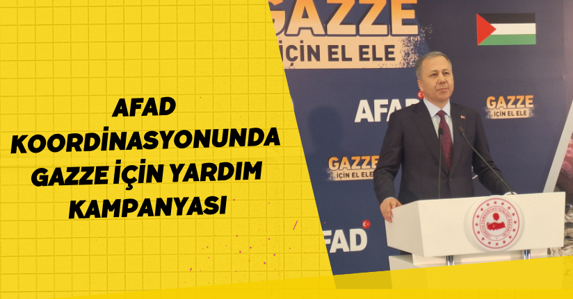  AFAD koordinasyonunda Gazze için yardım kampanyas