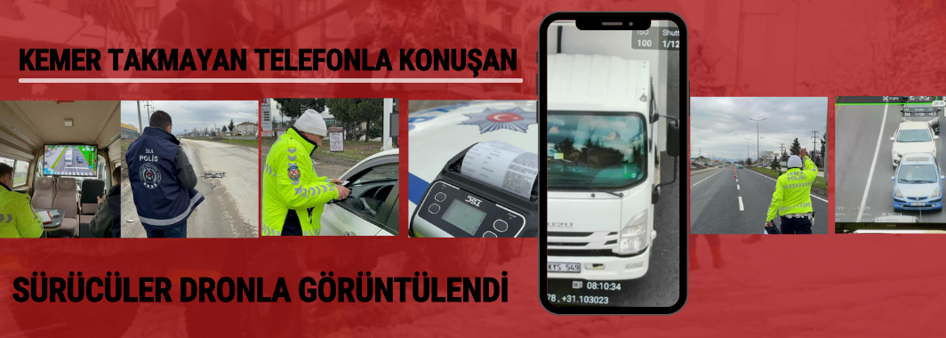 Telefonla Konuşan Sürücüler Dronla Görüntülendi