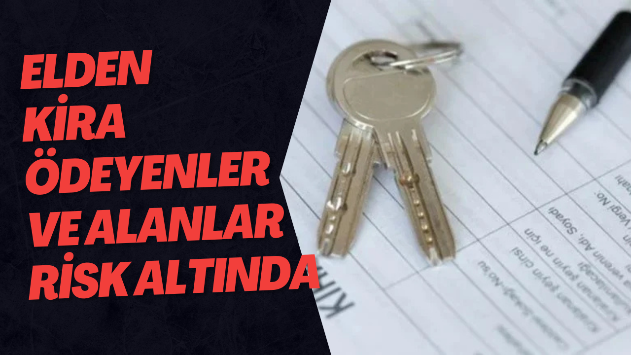 Elden Kira Ödeyenler ve Alanlar Risk Altında