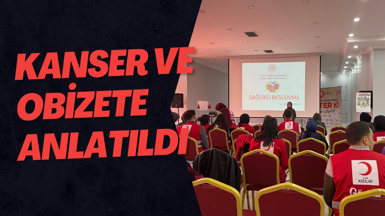 Kanser ve Obizete Anlatıldı