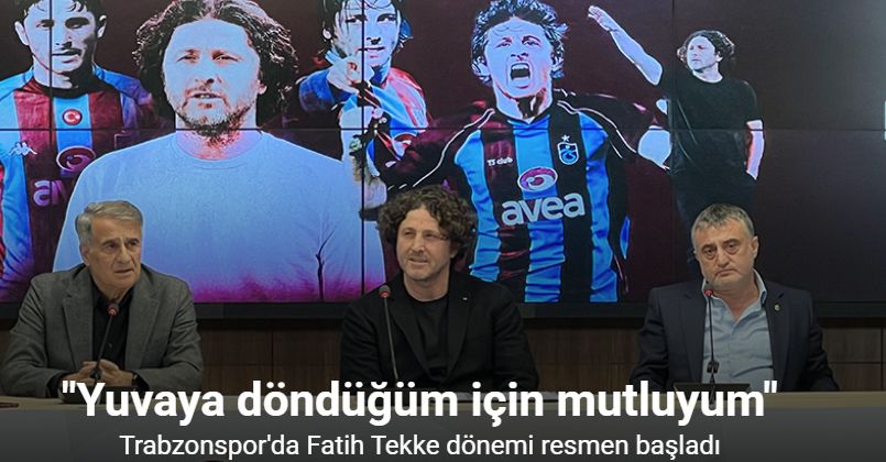 Trabzonspor’da Fatih Tekke dönemi resmen başladı