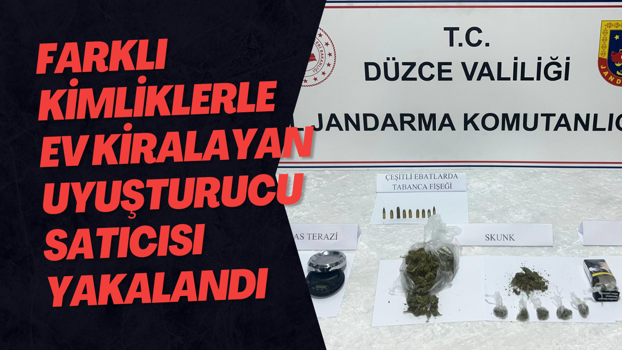 Farklı Kimliklerle Ev Kiralayan Uyuşturucu Satıcısı Yakalandı