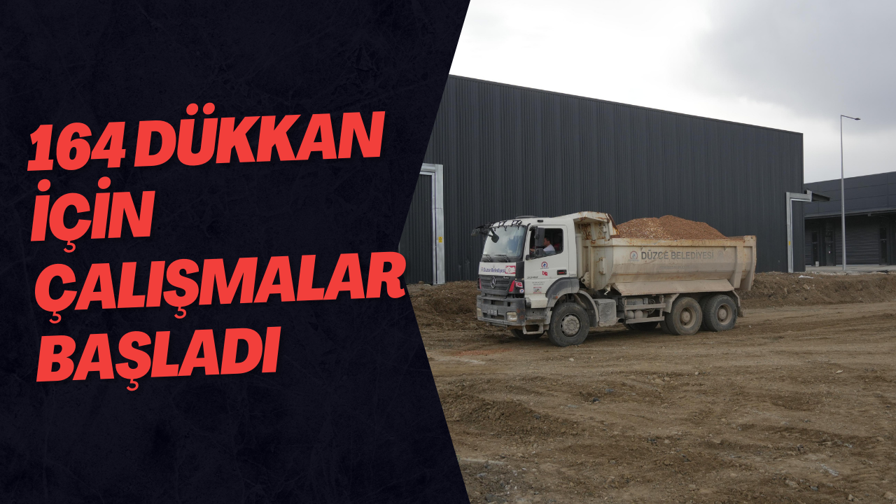 164 Dükkan İçin Çalışmalar Başladı