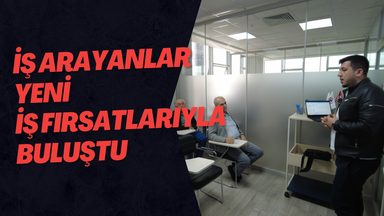 İş Arayanlar Yeni İş Fırsatlarıyla Buluştu