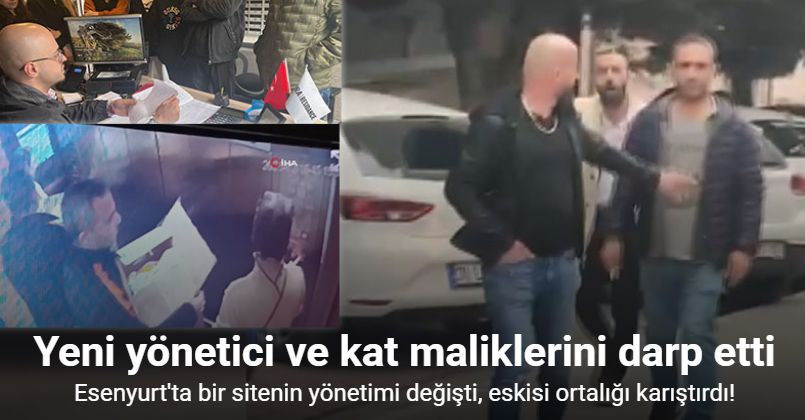 Eski yönetim siteyi devretmedi, yeni yönetici ve kat maliklerini darp etti: O anlar kamerada