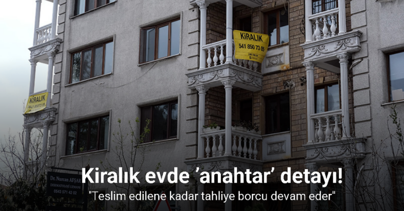 Kiralık evde ’anahtar’ detayı