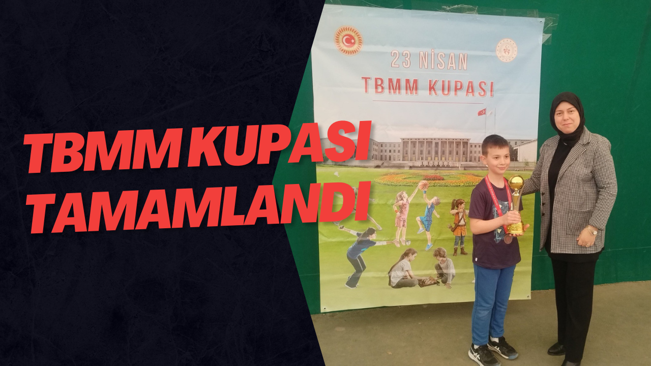 TBMM Kupası Tamamlandı