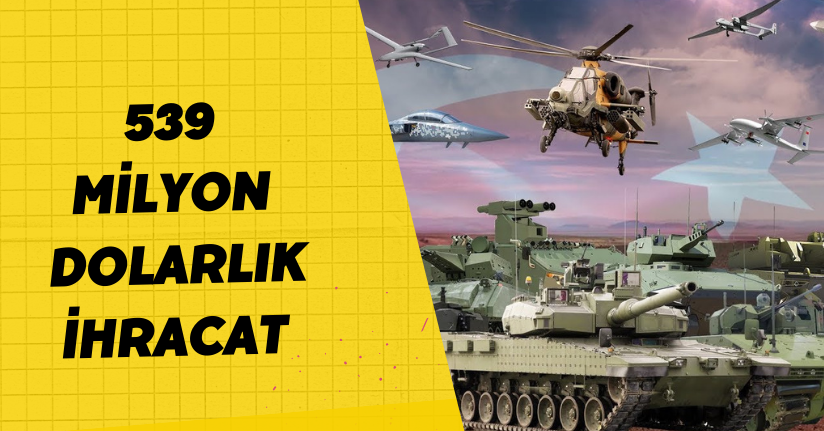 539 milyon dolarlık ihracat gerçekleştirildi