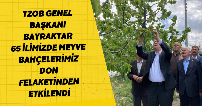 TZOB Genel Başkanı Bayraktar: 