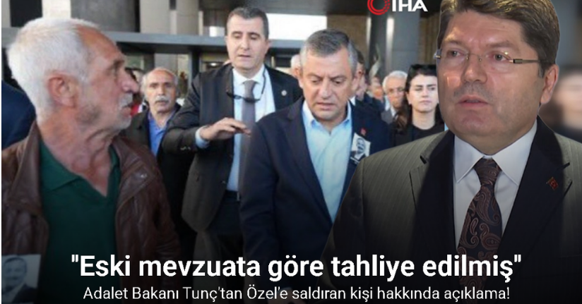 Adalet Bakanı Yılmaz Tunç'tan Özgür Özel'e saldıran kişi hakkında açıklama!