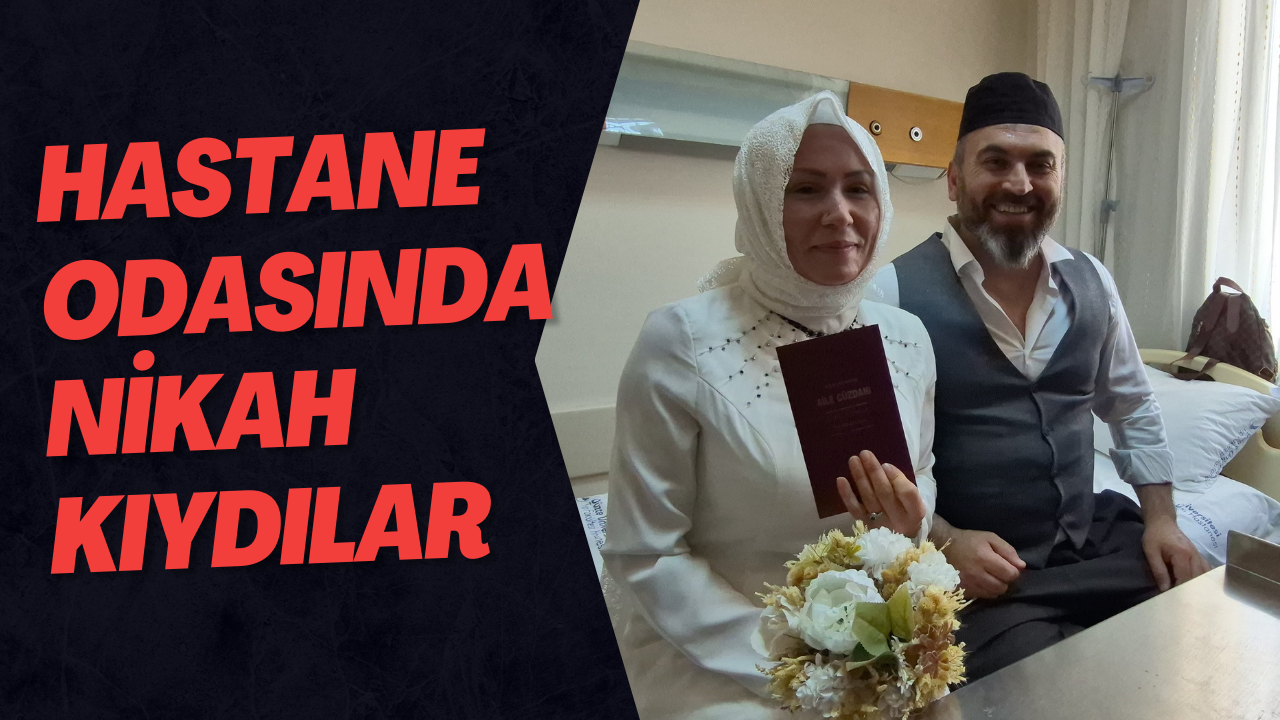Hastane Odasında Nikah Kıydılar