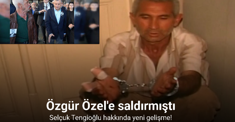 CHP Genel Başkanı Özel’i darp eden şüpheli tutuklandı