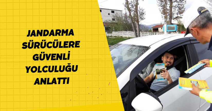  Jandarma sürücülere güvenli yolculuğu anlattı Jandarma sürücülere güvenli yolculuğu anlattı