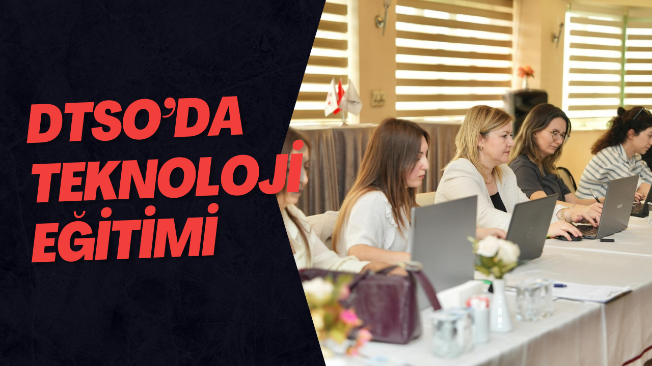 DTSO’da Teknoloji Eğitimi