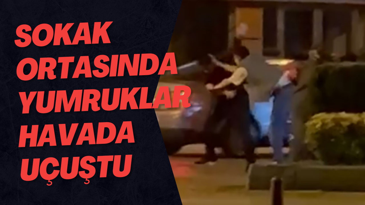 Sokak Ortasında Yumruklar Havada Uçuştu