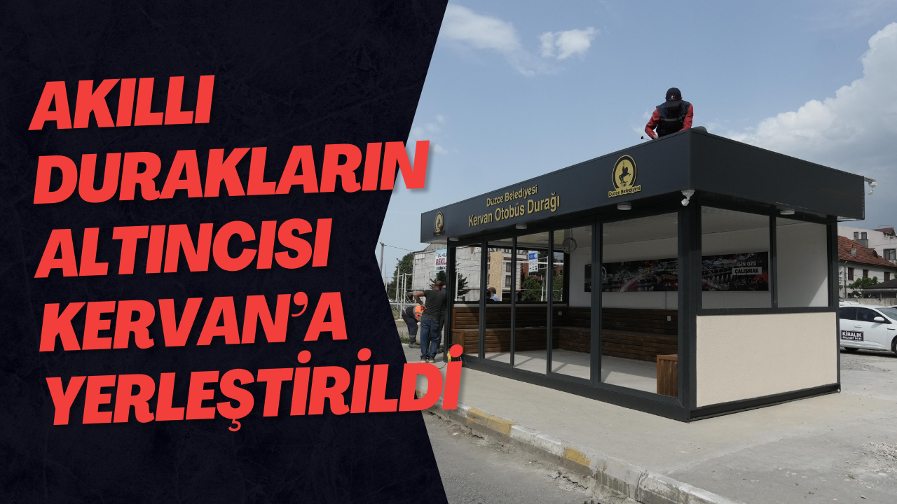 Akıllı Durakların Altıncısı Kervan’a Yerleştirildi