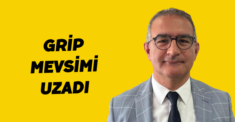 Grip mevsimi uzadı 