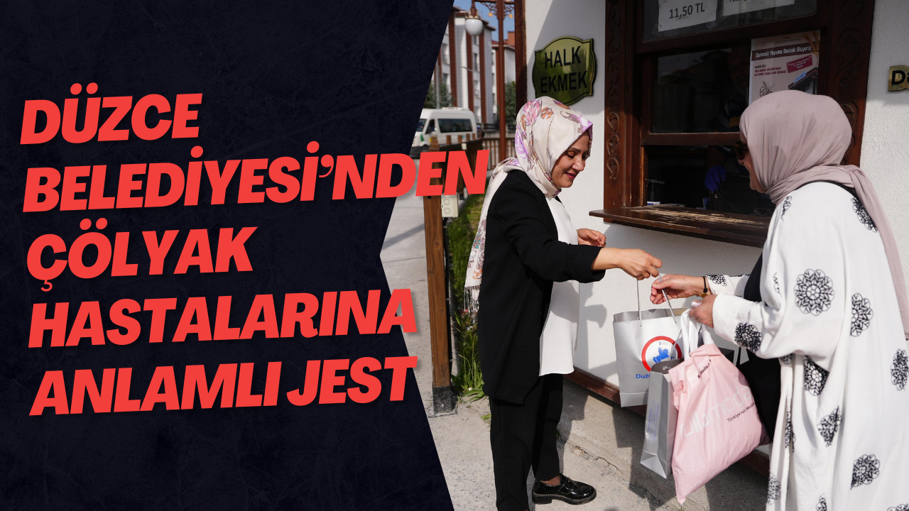 Düzce Belediyesi’nden Çölyak Hastalarına Anlamlı Jest