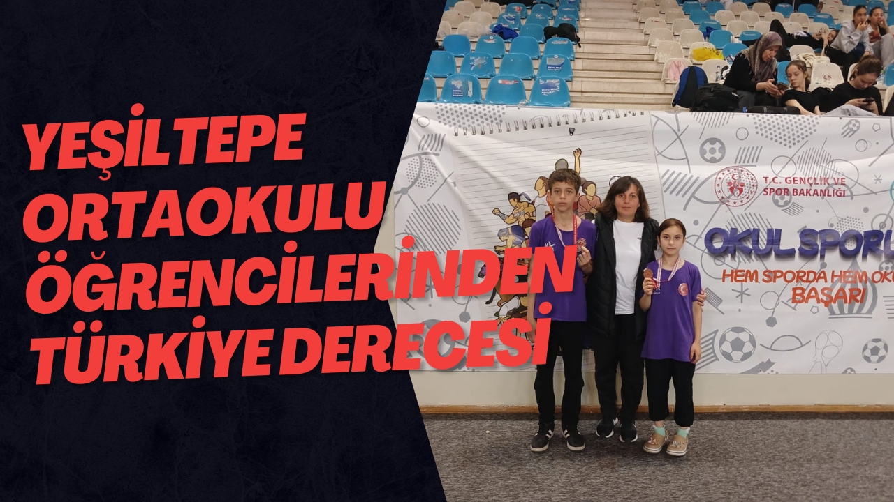 Yeşiltepe Ortaokulu Öğrencilerinden Türkiye Derecesi