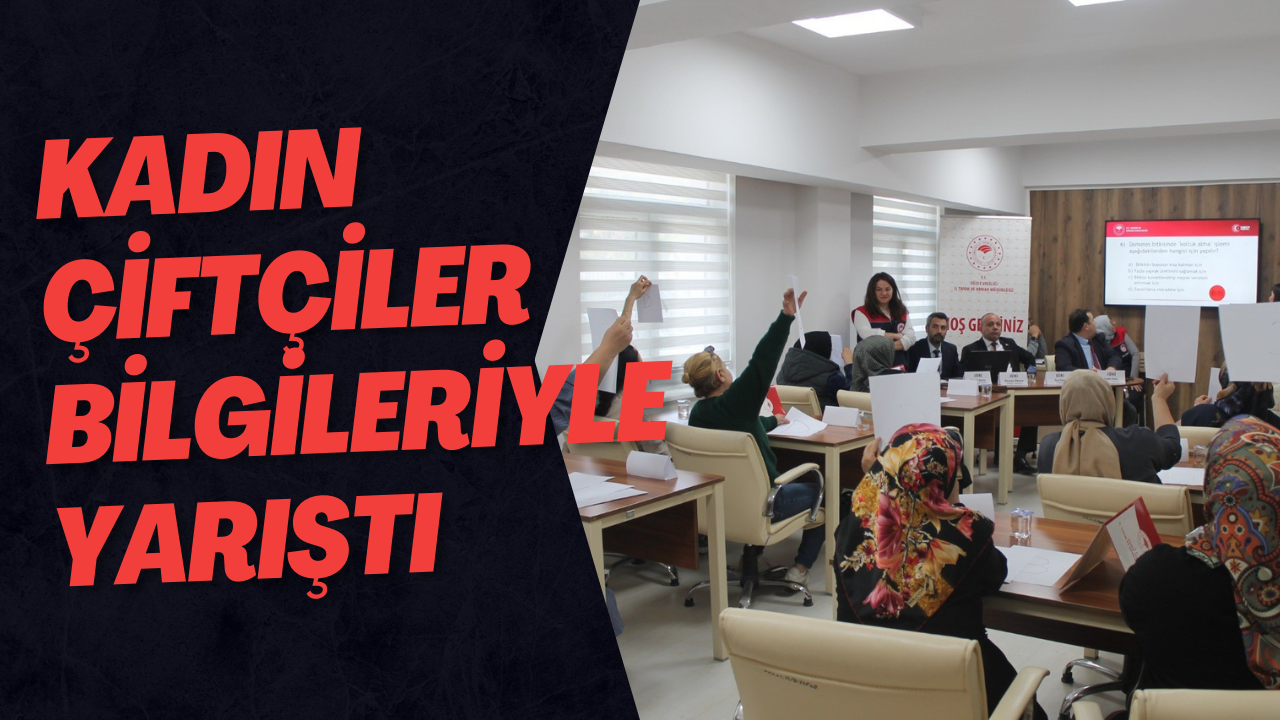 Kadın Çiftçiler Bilgileriyle Yarıştı