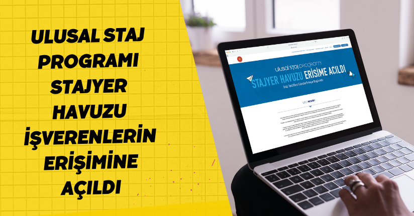 Ulusal Staj Programı stajyer havuzu, işverenlerin erişimine açıldı