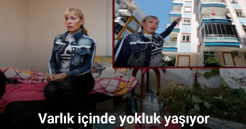 Rus öğretmen Antalya’da varlık içinde yokluk yaşıyor