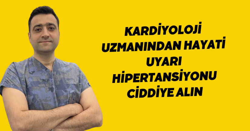 Kardiyoloji uzmanından hayati uyarı: 